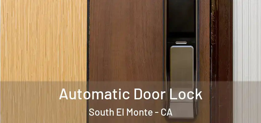  Automatic Door Lock South El Monte - CA