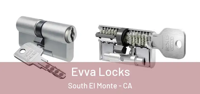  Evva Locks South El Monte - CA