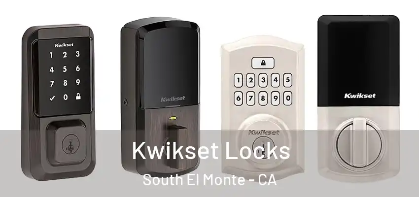  Kwikset Locks South El Monte - CA