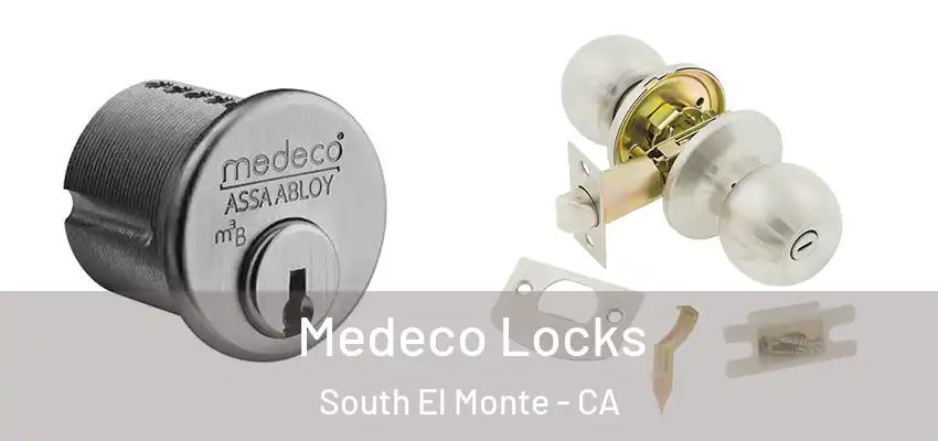  Medeco Locks South El Monte - CA