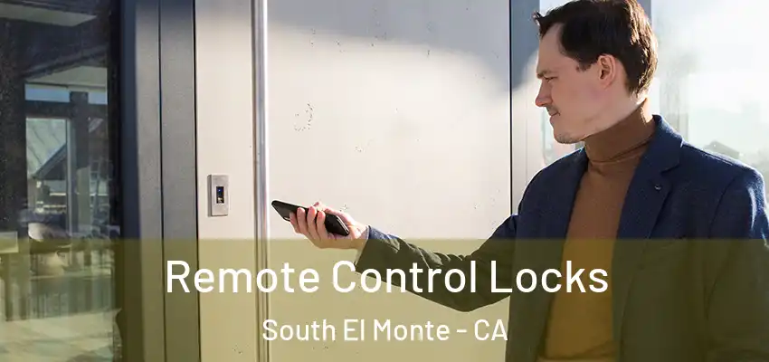  Remote Control Locks South El Monte - CA