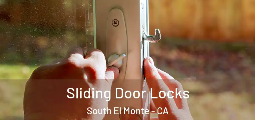  Sliding Door Locks South El Monte - CA